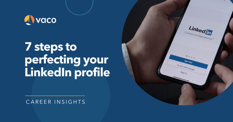 7 steps to perfecting your LinkedIn profile - Vaco Blog Graphic