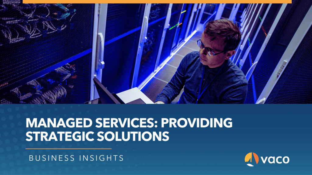 Vaco Blog Graphic - managed services strategic solutions
