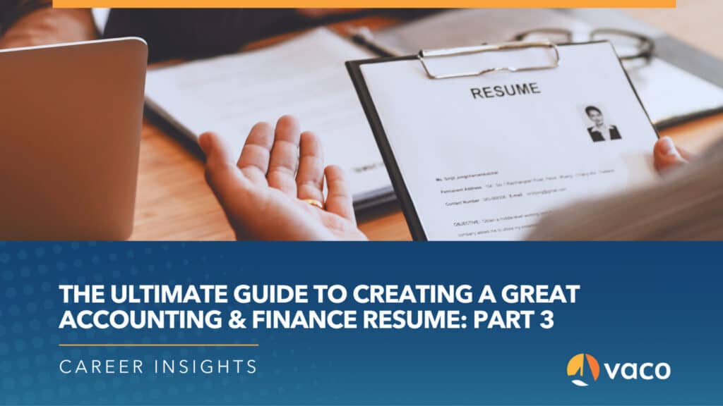Vaco Blog Graphic - Guide to Creating a Great Acocunting and Finance Resume Part 3