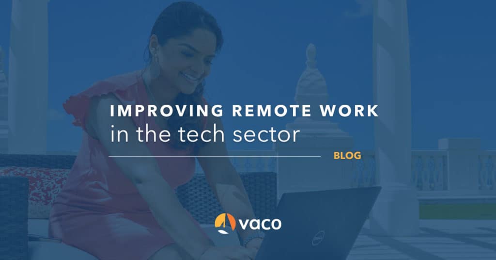 Vaco - Remote Work in the Tech Sector - Blog Graphic