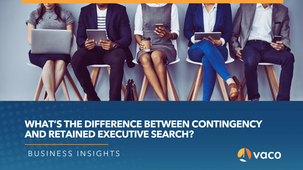 Vaco Blog Graphic - contingency vs retained executive search