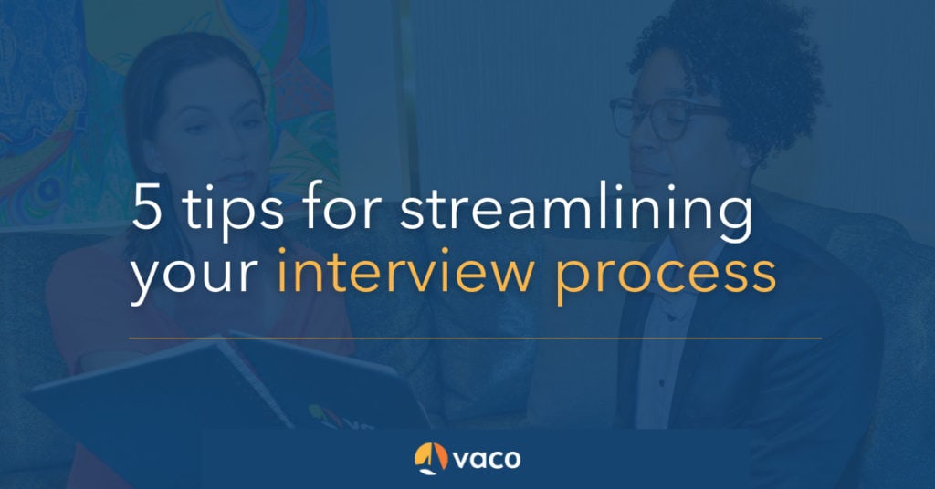 Vaco - Streamlining your interview process