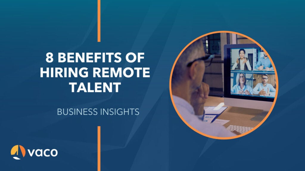 Vaco blog graphic - benefits of hiring remote talent