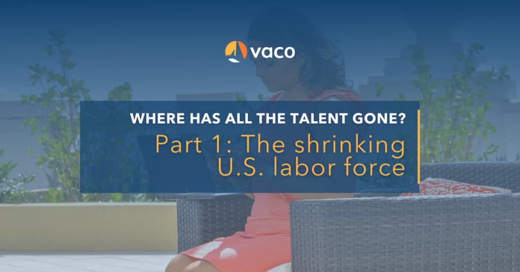 Vaco blog - the shrinking US labor force
