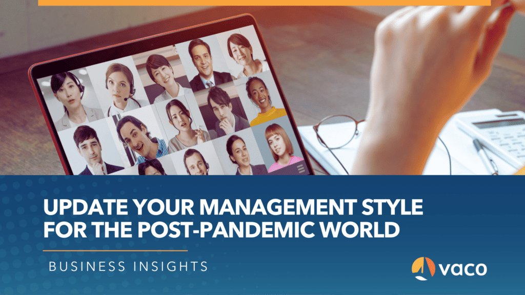 Vaco Blog Graphic - update your management style for post-pandemic world