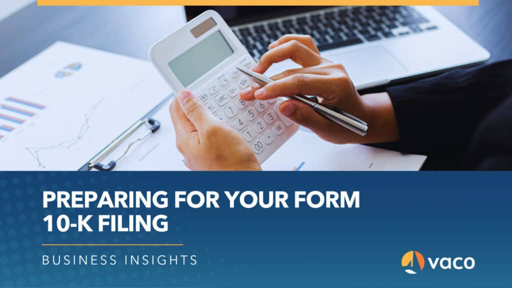 Vaco Blog Graphic - preparing for your form 10k filing