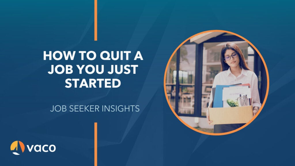 Vaco blog graphic - how to quit a job you just started